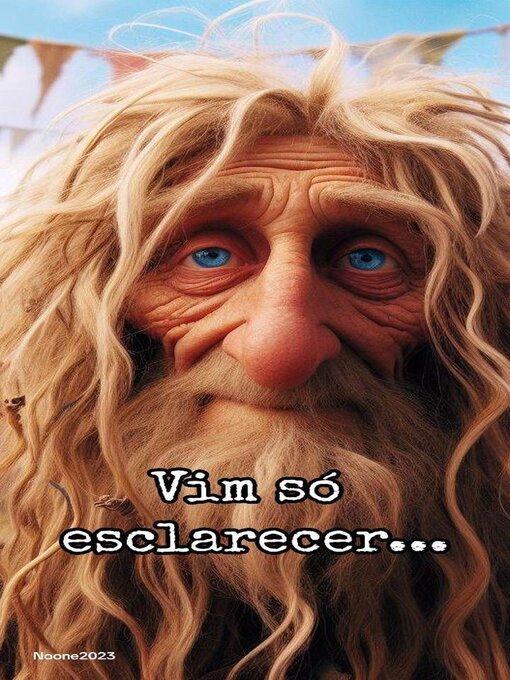 Title details for Vim só esclarecer... by Noone 2023 - Available